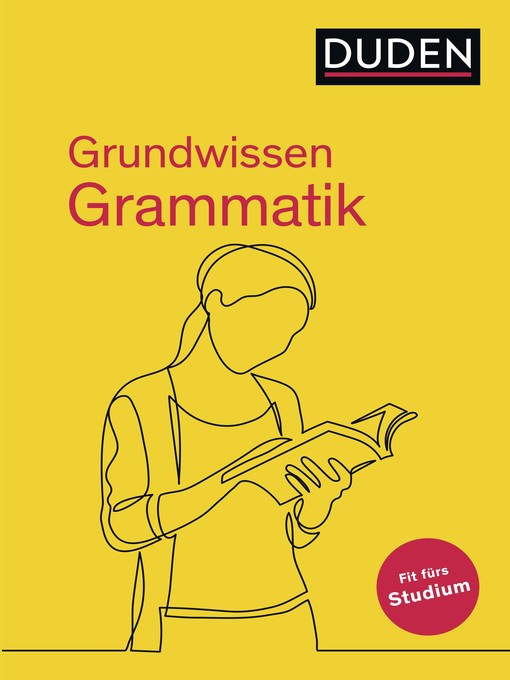 Title details for Grundwissen Grammatik--Fit fürs Studium by Dudenredaktion - Wait list
